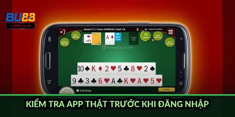 Kiểm tra app thật trước khi đăng nhập